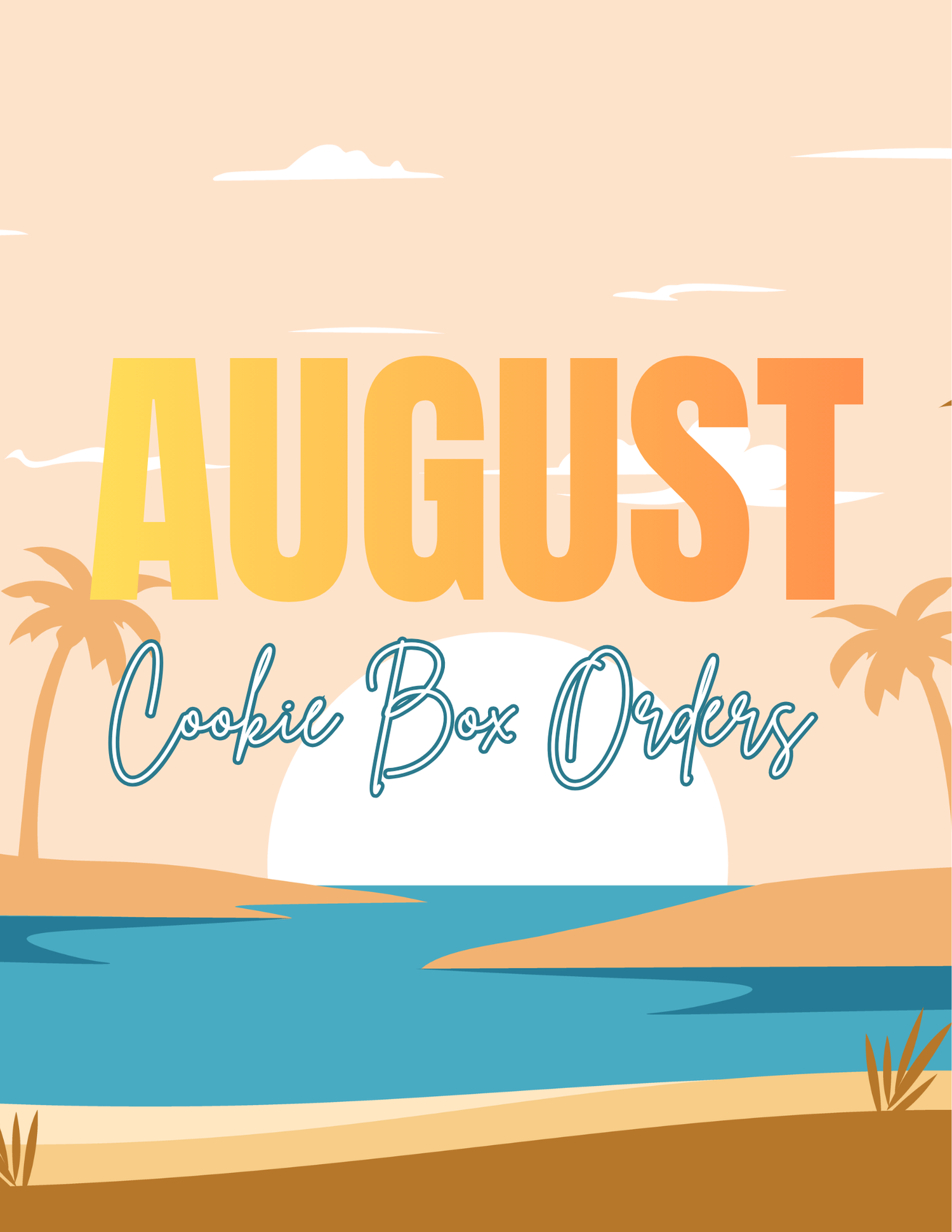 August Cookie Box Orders